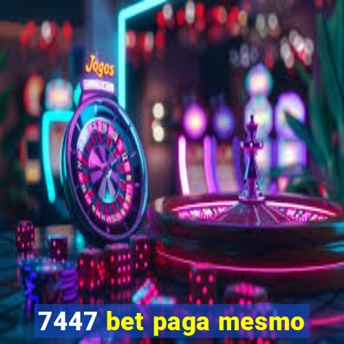 7447 bet paga mesmo